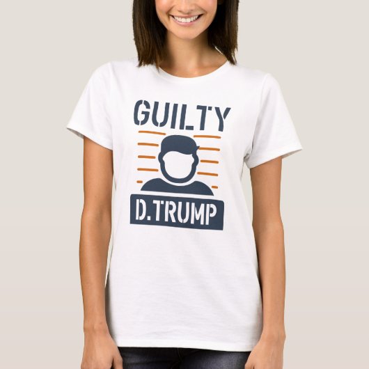 Guilty Trump T-Shirt (Vorderseite)