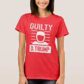Guilty Trump T-Shirt (Vorderseite)