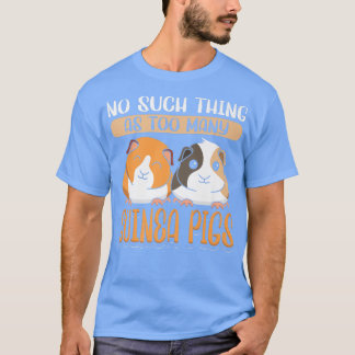 Guinea, die so etwas wie zu viele Schweine der Gui T-Shirt