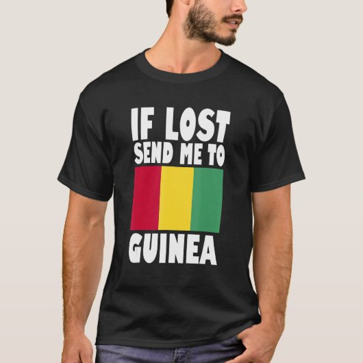 Guinea Flag Design If lost send me to Guinea T-Shirt (Vorderseite)