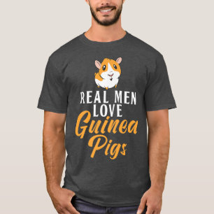 Guinea Liebe Real Men Schweine Niedliche Guinea Sc T-Shirt