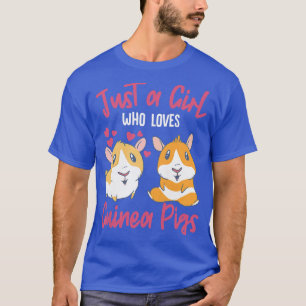 Guinea Pig Furry Potato Nur ein Mädchen, die Liebe T-Shirt