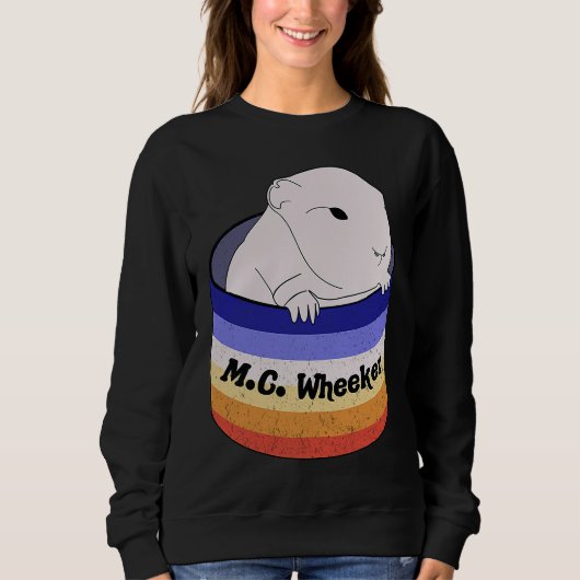Guinea Pig M C Wheeker Wheeking Cavy Sweatshirt (Vorderseite)