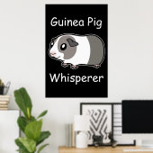 Guinea Pig Whisperer Poster (Heimbüro)