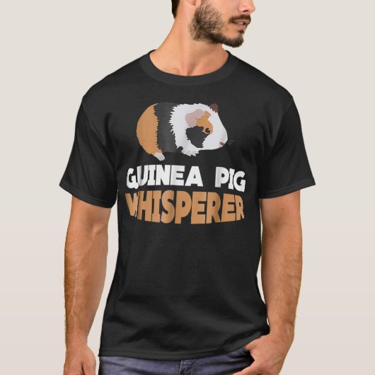 Guinea Pig Whisperer T-Shirt (Vorderseite)