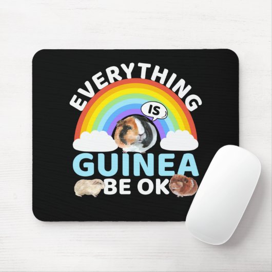 Guinea Schwein - Guinea ist in Ordnung, Ermutigung Mousepad (Mit Mouse)