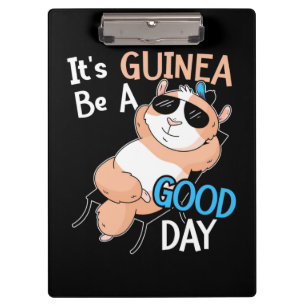 Guinea Schwein ist ein guter Tag Klemmbrett