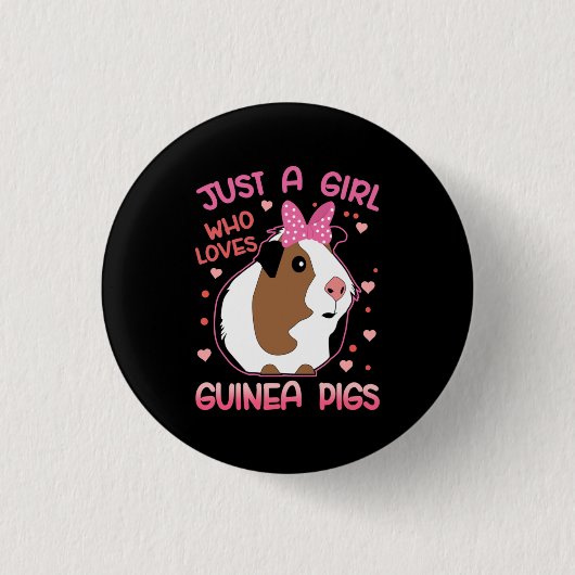 Guinea Schwein Nur ein Mädchen, das Guinea Liebe S Button (Vorderseite)