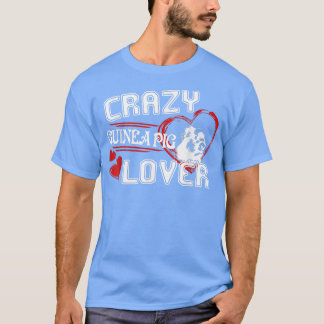 Guinea Schweine Crazy Guinea Pig Lover T-Shirt