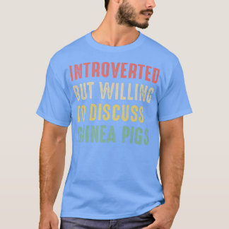 Guinea Schweine, eingeführt, aber willens zu disku T-Shirt