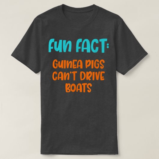 Guinea Schweine können keine Boote fahren Funny An T-Shirt (Design vorne)
