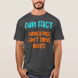 Guinea Schweine können keine Boote fahren Funny An T-Shirt