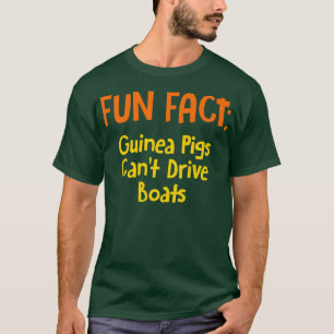 Guinea Schweine können keine Boote fahren Funny An T-Shirt