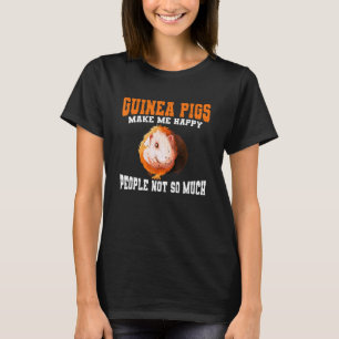 Guinea Schweine machen glückliche Guinea Schweineh T-Shirt
