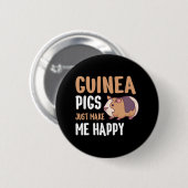 Guinea Schweine machen mich einfach glücklich Button (Vorne & Hinten)