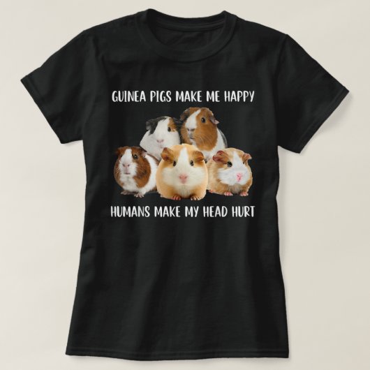 Guinea Schweine machen mich glücklich, Menschen ma T-Shirt (Design vorne)