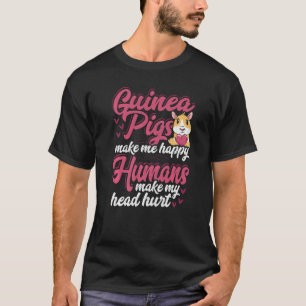Guinea Schweine machen mich glücklich, Menschen ma T-Shirt