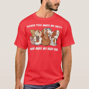 Guinea Schweine machen mich glücklich Menschen mei T-Shirt
