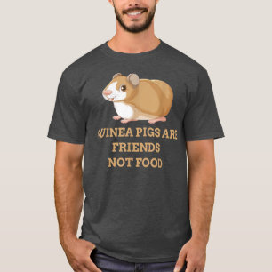 Guinea Schweine sind befreundet und nicht zu essen T-Shirt