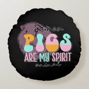 Guinea Schweine sind mein Geist Tier Rundes Kissen