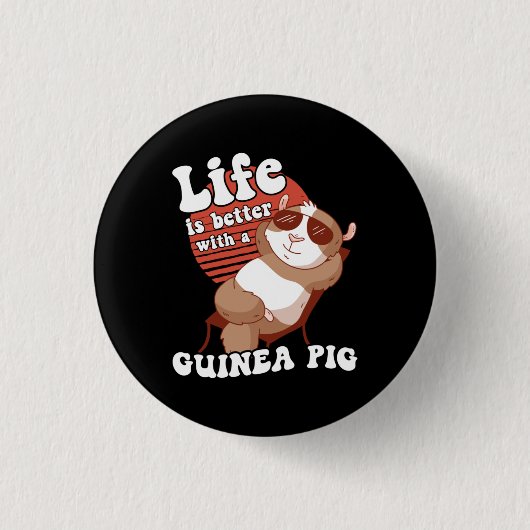 Guinea Schweinekühlung Leben ist besser Button (Vorderseite)