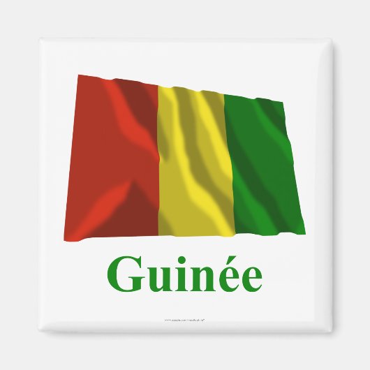 Guinea Waving Flag mit Name in Französisch Magnet (Vorne)