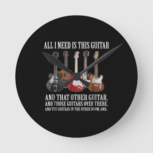 Guitar | All I Need Is This Guitar Any Musician Runde Wanduhr (Vorderseite)