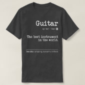 Guitar Definition The Best Instrument In The World T-Shirt (Design vorne)