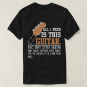 Guitar Funny Guitar Player Gitarrist Ich brauche a T-Shirt (Design vorne)