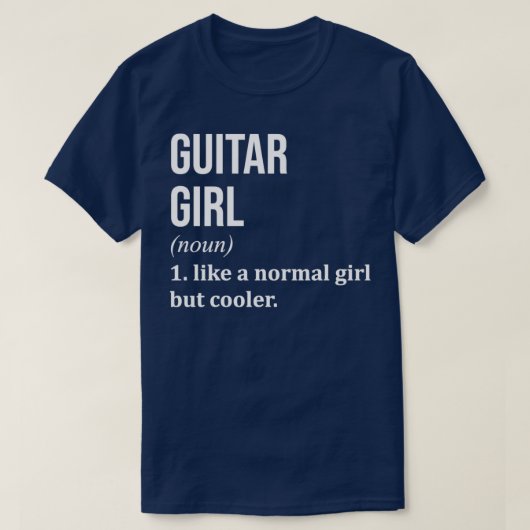 Guitar Girl Funny Saying for Women T-Shirt (Design vorne)