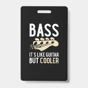 Guitar Lover   Bass ist wie Gitarre, aber Cooler Ausweis