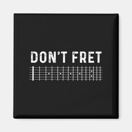 Guitar Shirt Don't Fret Long Sleeve  Magnet (Vorne)