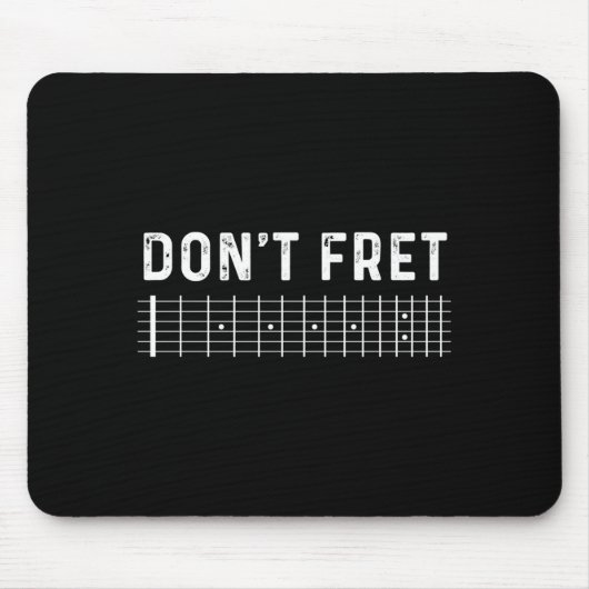 Guitar Shirt Don't Fret Long Sleeve Mousepad (Vorne)