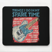 Guitar Things I Do In My Spare Time Funny Electric Mousepad (Vorne)