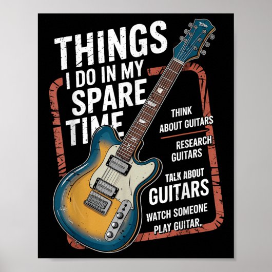 Guitar Things I Do In My Spare Time Funny Guitaris Poster (Vorne)