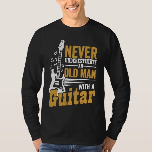 Guitarist Never Underestimate An Old Man With A Gu T-Shirt (Vorderseite)