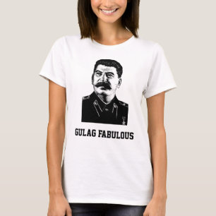 Gulag Fabulous T - Shirt