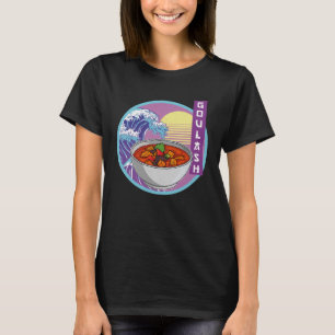 Gulasch Pöröllt Ungarn Küche Budapest Prag Tr T-Shirt