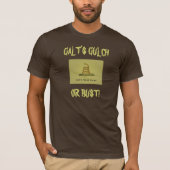 GULCH ODER FEHLSCHLAG GALTS! T-Shirt (Vorderseite)