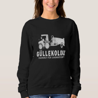 Güllekologog Manure Drive Tractor Agricultural Mac Sweatshirt