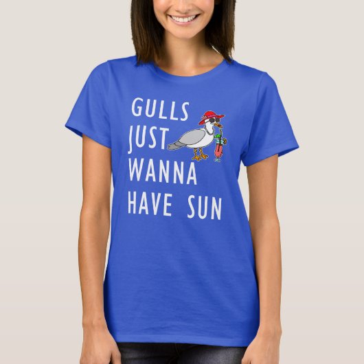 Gulls nur Wanna haben Sonne T-Shirt (Vorderseite)