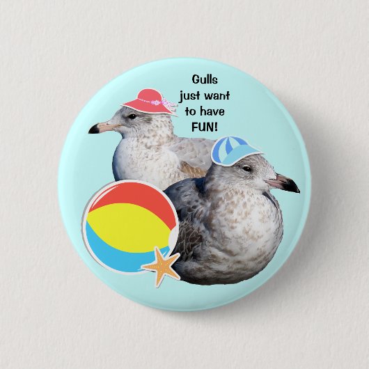 Gulls woll einfach FUN zu haben! Button (Vorderseite)