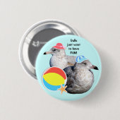 Gulls woll einfach FUN zu haben! Button (Vorne & Hinten)