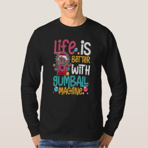 Gumball Machine Gum Ball Bubble Kaugummi 1 T-Shirt