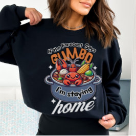 Gumbo Niedlicher Crawfish Bleibe Zuhause-Wetter Sweatshirt