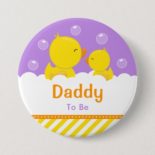 Gummi Ducky gelb und Lila Daddy zu sein Button (Vorderseite)