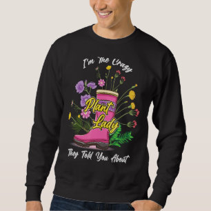 Gummi Stiefel Wildblumen Funny, ich bin die verrüc Sweatshirt
