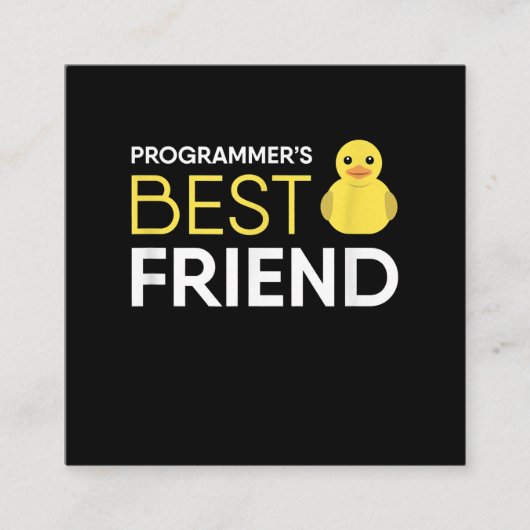 Gummiente Debugging Programmierer Bester Freund Quadratische Visitenkarte (Vorderseite)