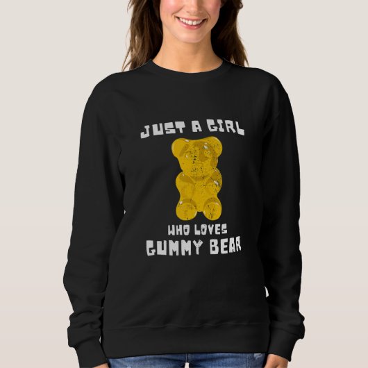Gummies Fruity Bears Candy Nur ein Mädchen, das G Sweatshirt (Vorderseite)