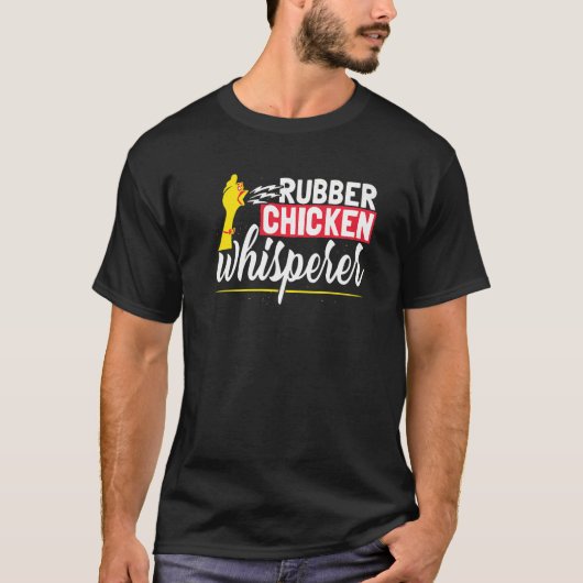 Gummihuhn-Flüsterer T-Shirt (Vorderseite)